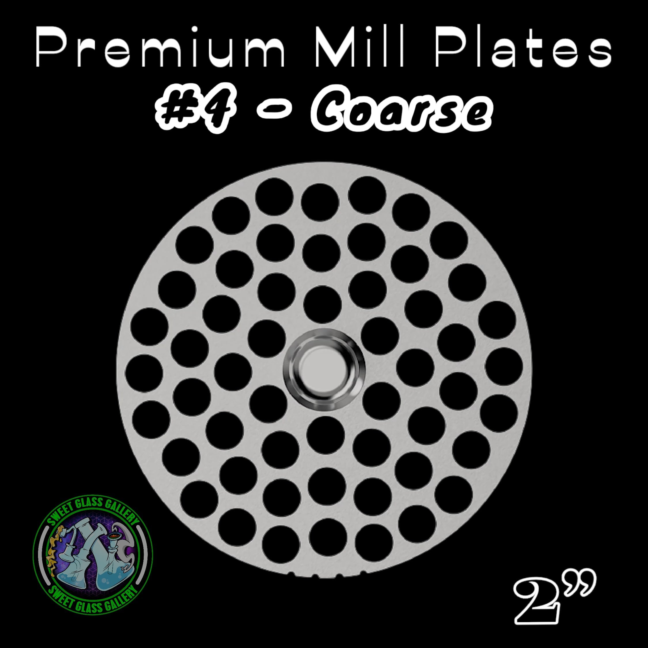 Flower Mill - Premium Mill Plates 2” - #4 Course