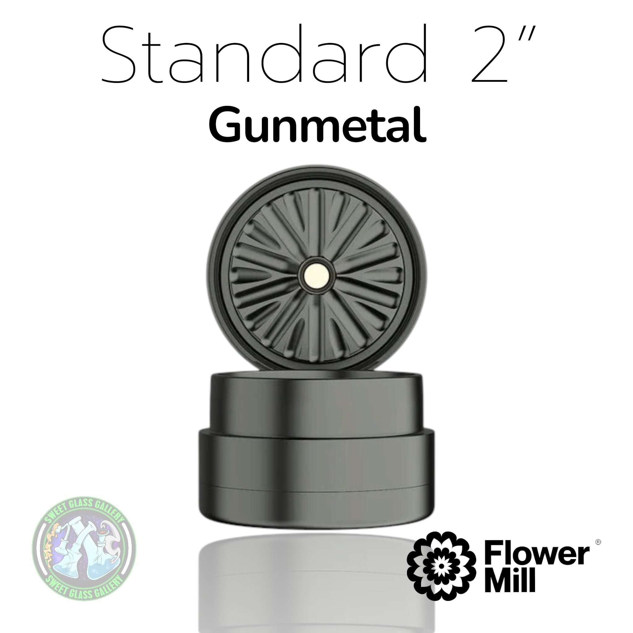 Flower Mill - Standard Series 2” - Gunmetal
