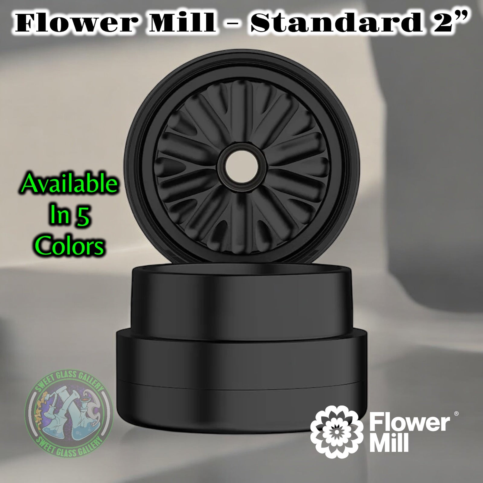 Flower Mill - Next Gen Standard 2”