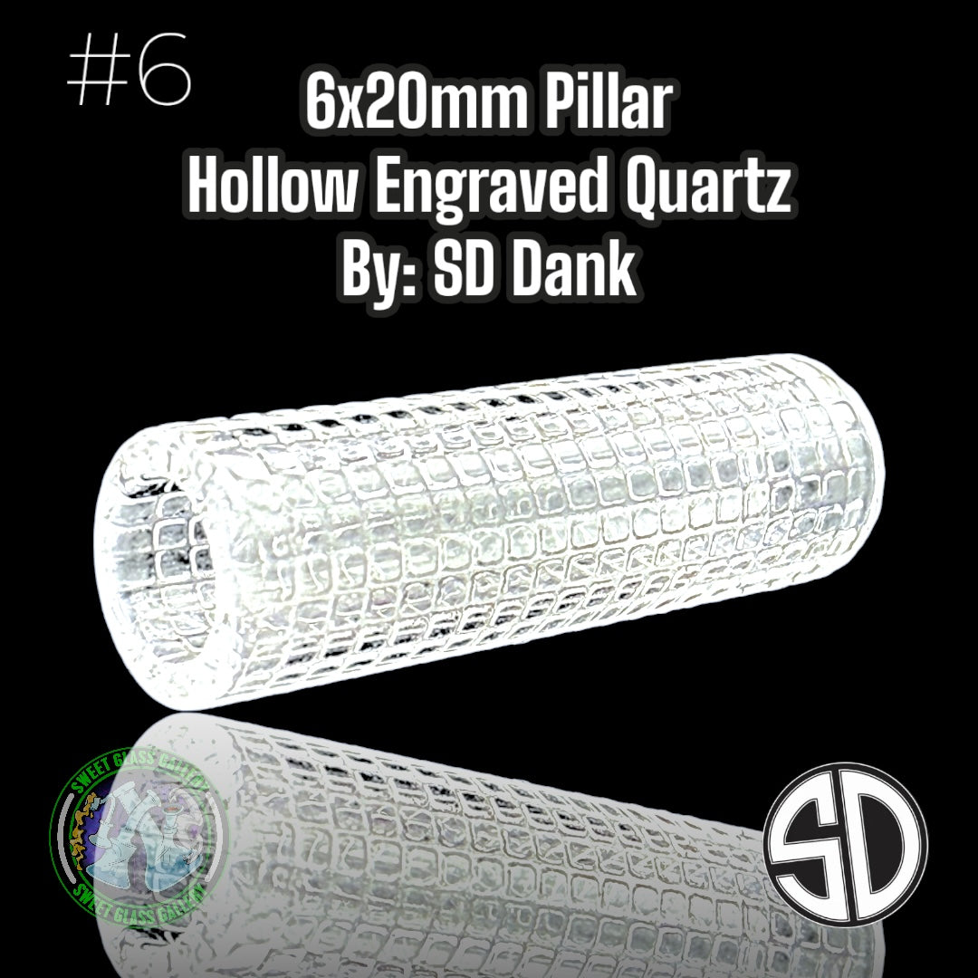 SD Dank - Pillar #6 - 6x20 Hollow Engraved Quartz