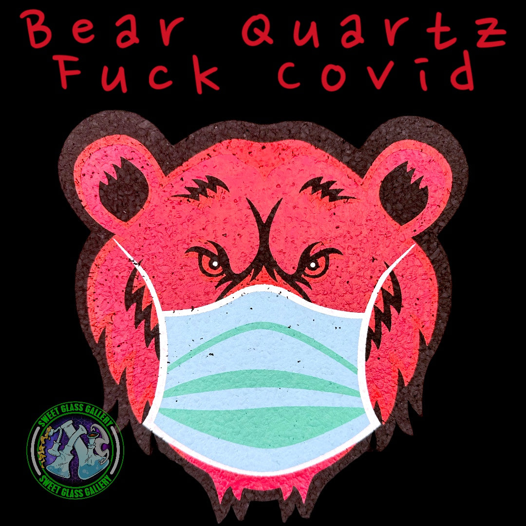 Moodmats -Dab Mat - Bear Quartz (Fuck Covid)